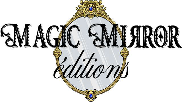 Magic Mirror Éditions